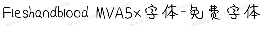 Fleshandblood MVA5x字体字体转换